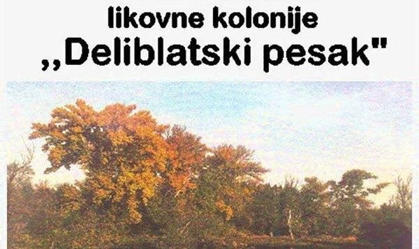 Radovi s Likovne kolonije Deliblatski pesak biće predstavljeni publici u Zaječaru i Novom Sadu